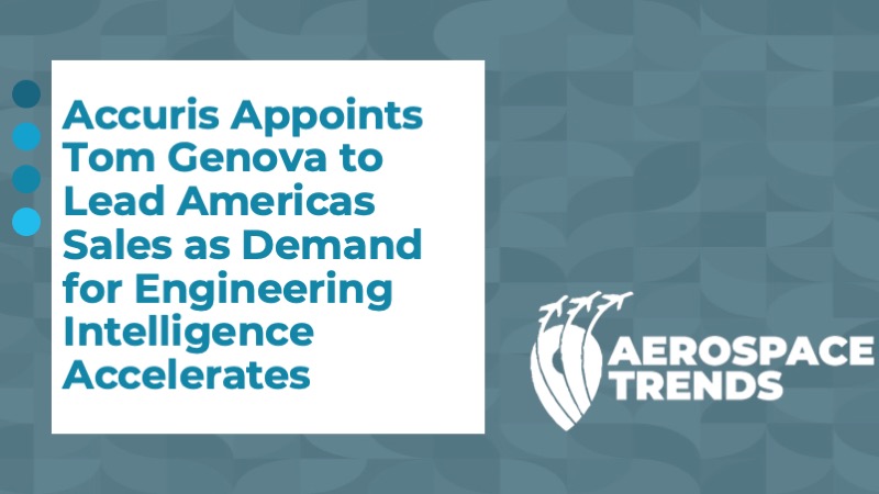 Accuris Appoints Tom Genova to Lead Americas Sales as Demand for Engineering Intelligence Accelerates