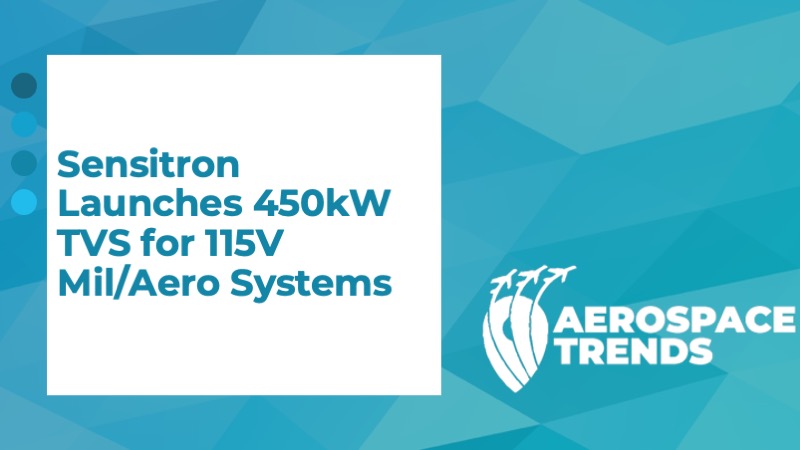 Sensitron Launches 450kW TVS for 115V Mil/Aero Systems