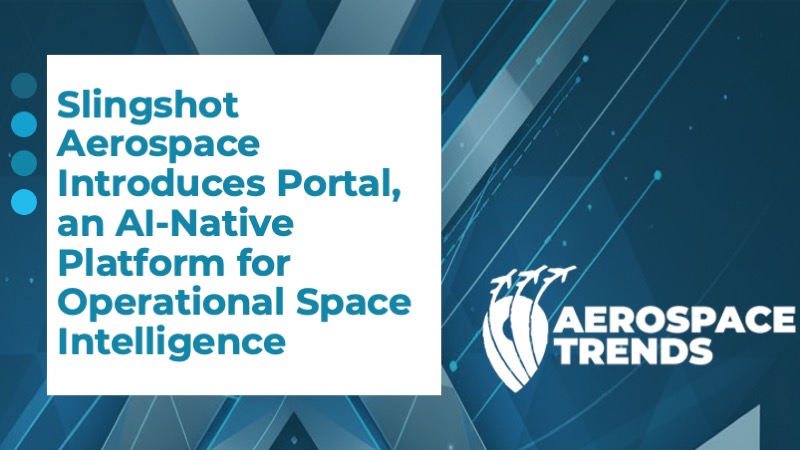 Slingshot Aerospace Introduces Portal, an AI‑Native Platform for Operational Space Intelligence