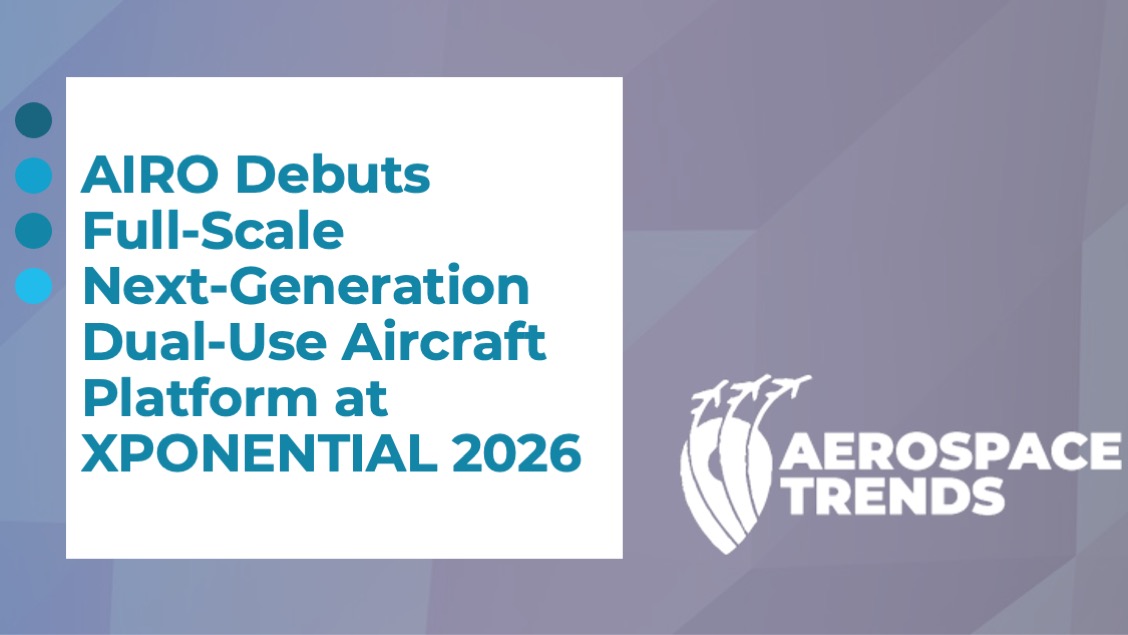 AIRO Debuts Full‑Scale Next‑Generation Dual‑Use Aircraft Platform at XPONENTIAL 2026