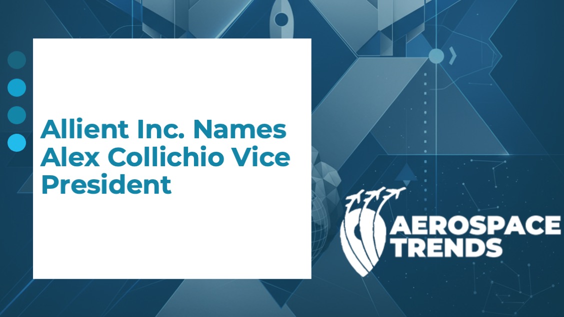 Allient Inc. Names Alex Collichio Vice President